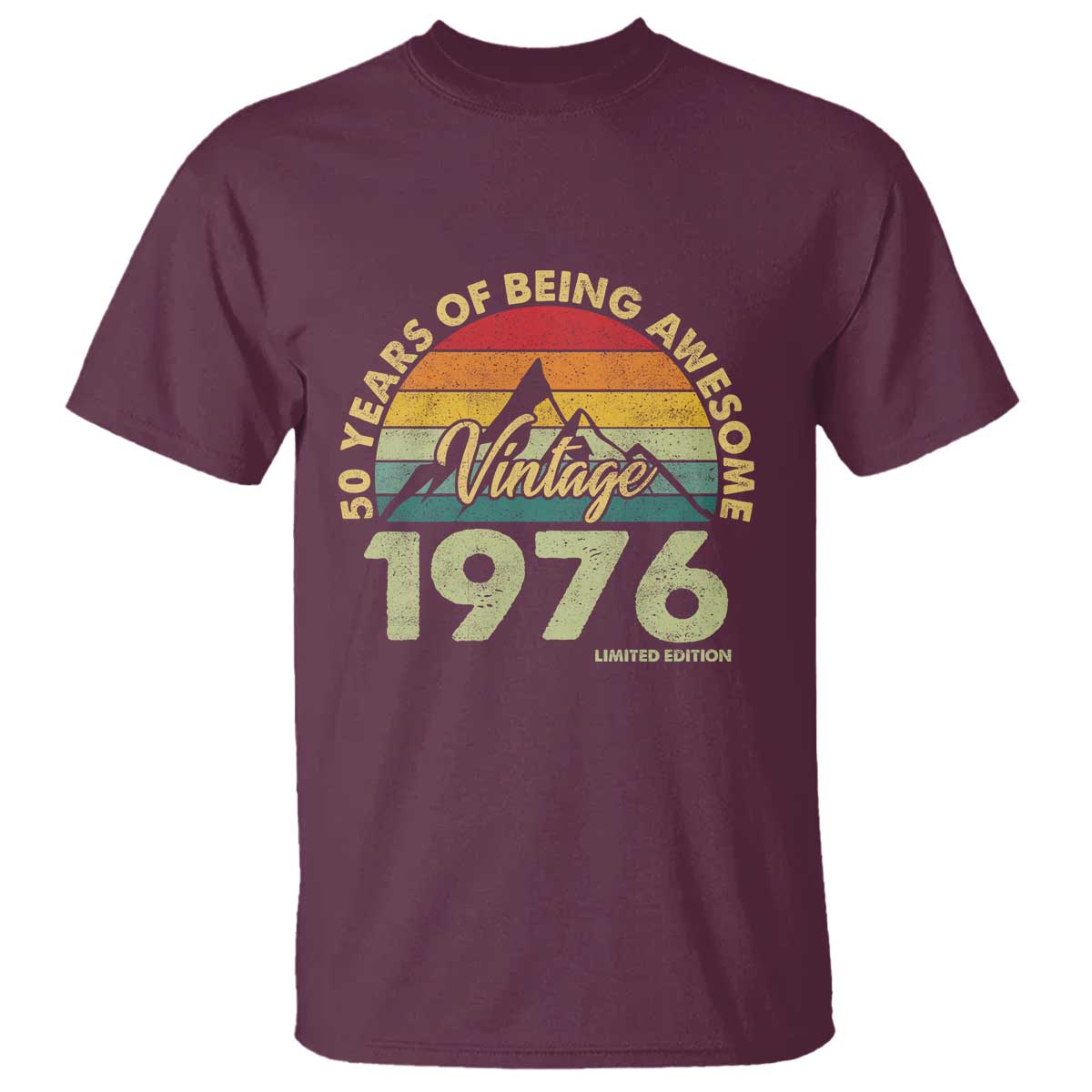 50th Birthday T Shirt - Vintage 1976 Limited Edition 50 Year Old Gift TS10 Maroon Print Your Wear