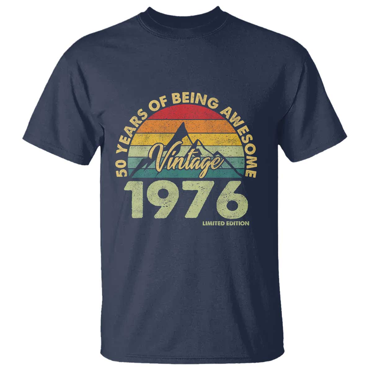 50th Birthday T Shirt - Vintage 1976 Limited Edition 50 Year Old Gift TS10 Navy Print Your Wear