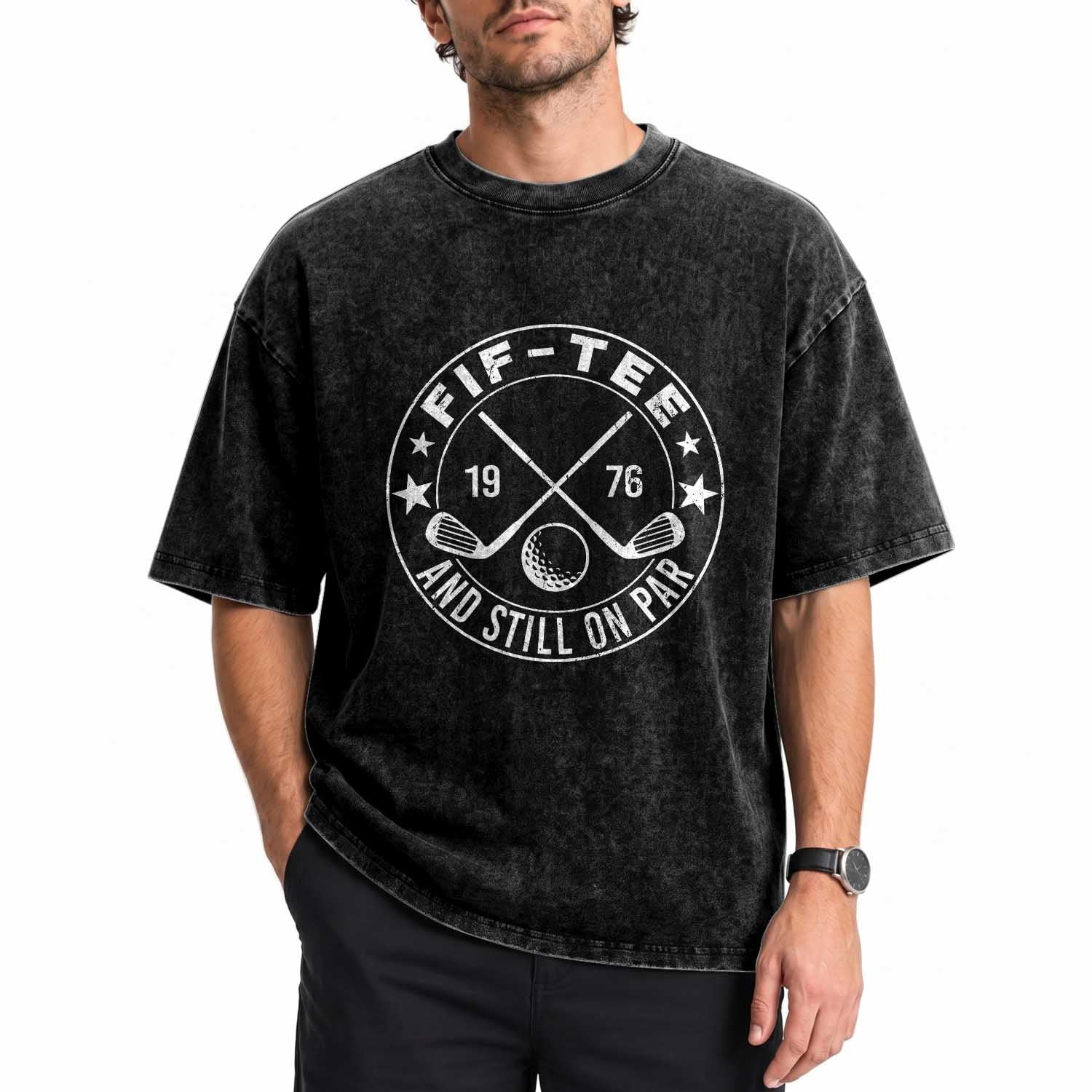 50th Birthday Golf Washed Cotton T-Shirt Vintage 1976 Fif Tee And Still On Par Golf Lover Gift