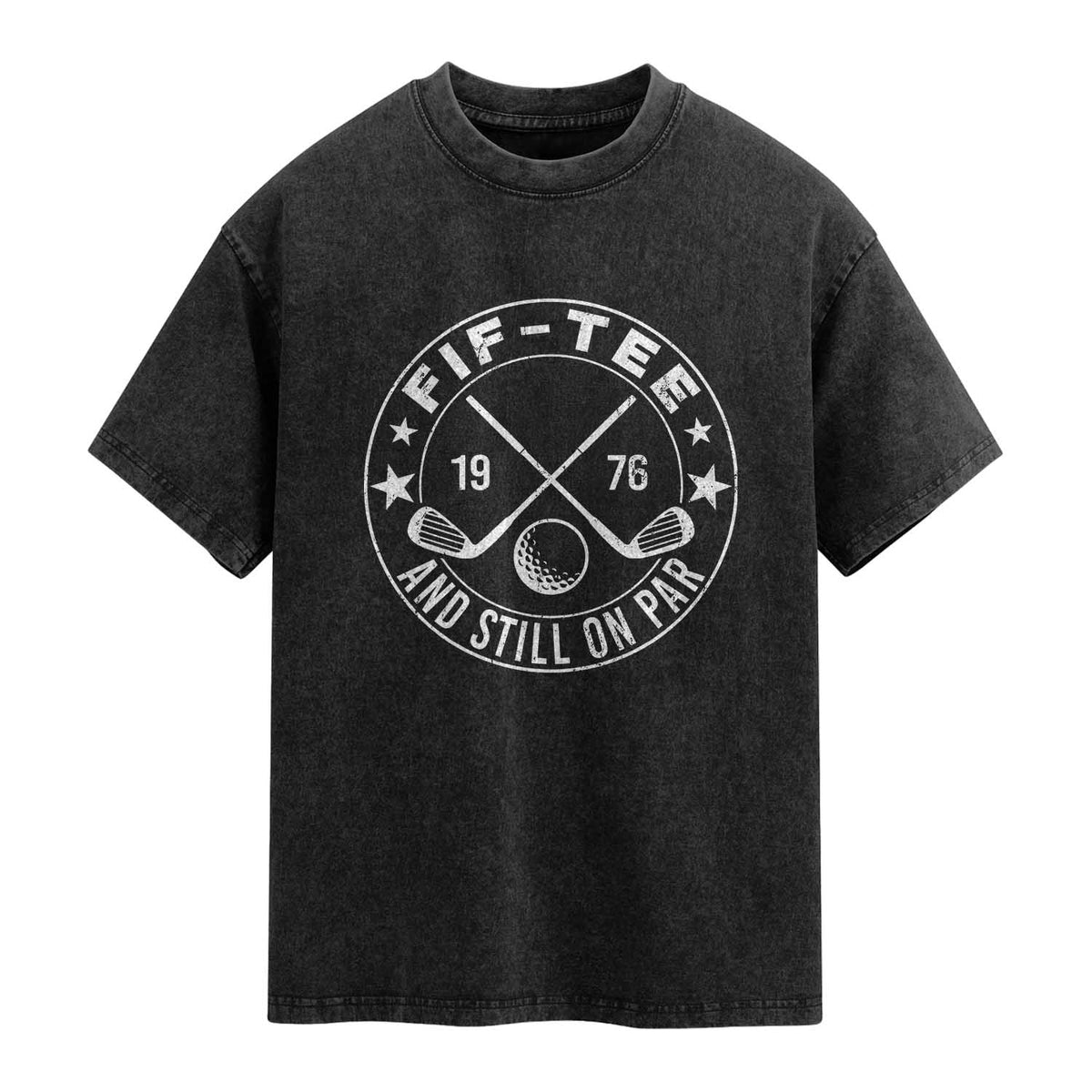 50th Birthday Golf Washed Cotton T-Shirt Vintage 1976 Fif Tee And Still On Par Golf Lover Gift