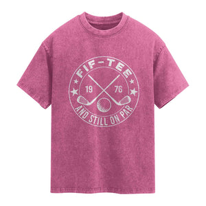 50th Birthday Golf Washed Cotton T-Shirt Vintage 1976 Fif Tee And Still On Par Golf Lover Gift