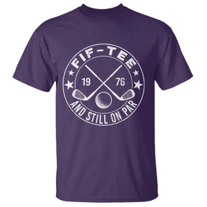 50th Birthday Golf T Shirt Vintage 1976 Fif Tee And Still On Par Golf Lover Gift TS10 Purple Print Your Wear