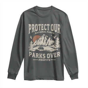 Protect Our National Parks Long Sleeve Shirt Camping Hiking TS10 Dark Heather Print Your Wear