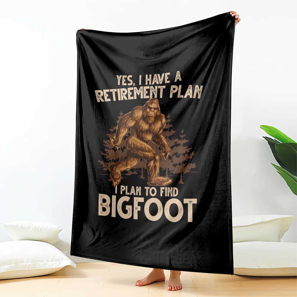 Bigfoot Retirement Plan Throw Blanket Funny Saying Sasquatch Research TS10 Print Your Wear