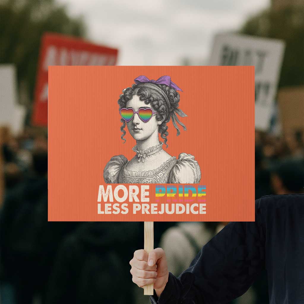 More Pride Less Prejudice Protest Sign LGBTQ Proud Ally Pride Month TS10 Horizontal 18