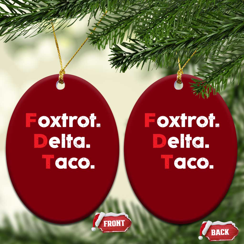 Foxtrot Delta Taco Ceramic Ornament Subtle FDT Resist TS10 Print Your Wear