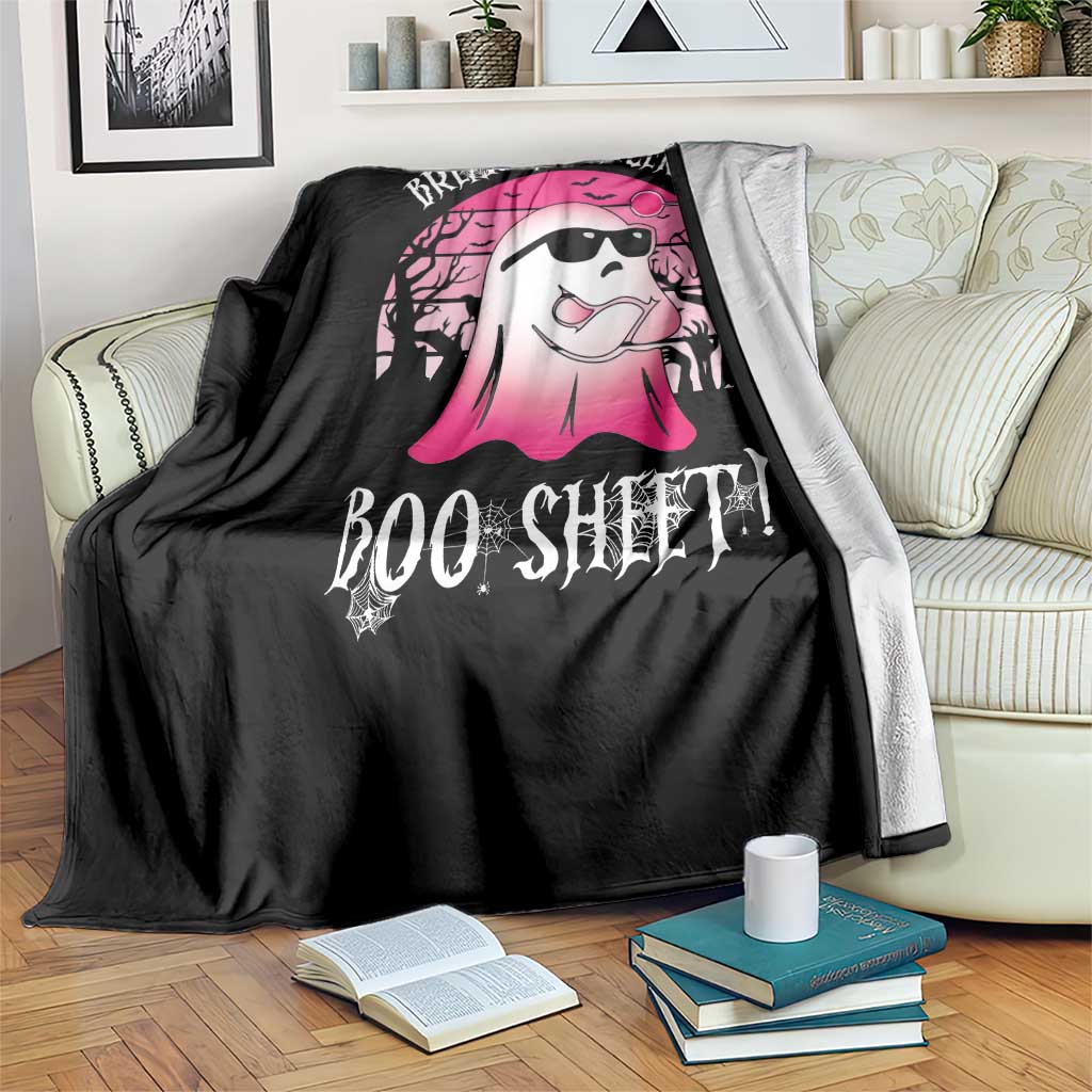 Breast Cancer Is Boo Sheet Throw Blanket In October Ghost Wear Pink TS10 Print Your Wear
