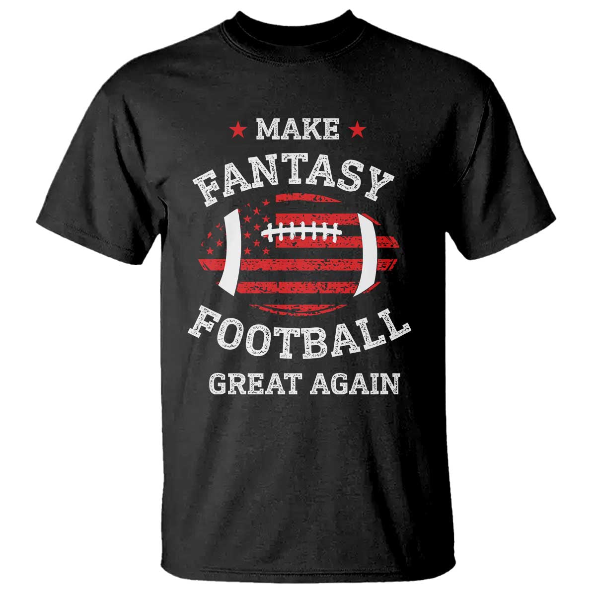 Funny Make Fantasy Football Great Again T Shirt TS10 Black Print Your Wear