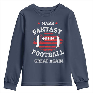 Funny Make Fantasy Football Great Again Youth Sweatshirt TS10 Navy Print Your Wear