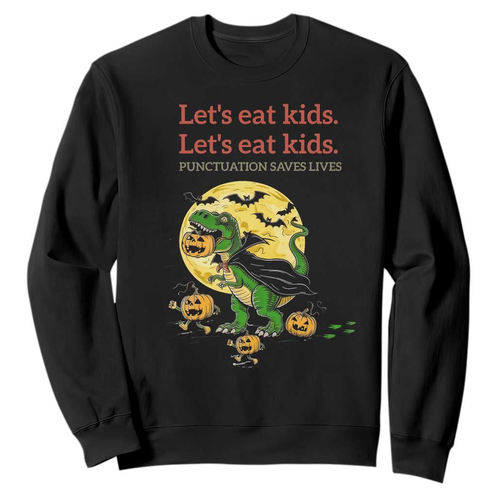 Grammar English Teacher Sweatshirt Funny Halloween Dinosaurs Pumpkin Punctuation Saves Lives TS10 Black Print Your Wear