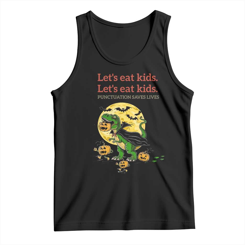 Grammar English Teacher Tank Top Funny Halloween Dinosaurs Pumpkin Punctuation Saves Lives TS10 Black Print Your Wear