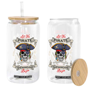 Skull Pirate Let The Pirate Shenanigans Begin Glass Can Halloween Crossbones Freebooter TS10 Print Your Wear