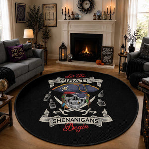 Skull Pirate Let The Pirate Shenanigans Begin Round Rug Halloween Crossbones Freebooter