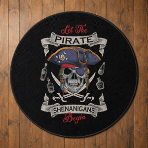 Skull Pirate Let The Pirate Shenanigans Begin Round Rug Halloween Crossbones Freebooter