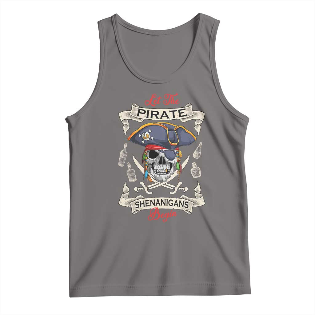 Skull Pirate Let The Pirate Shenanigans Begin Tank Top Halloween Crossbones Freebooter TS10 Deep Heather Print Your Wear