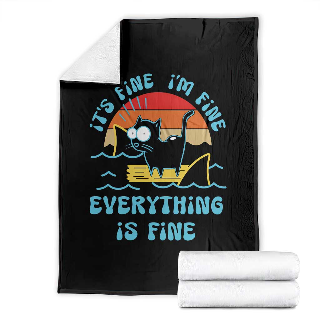 It's Fine I'm Fine Everything Is Fine Funny Cat Throw Blanket Christmas Gift TS10 Black Print Your Wear
