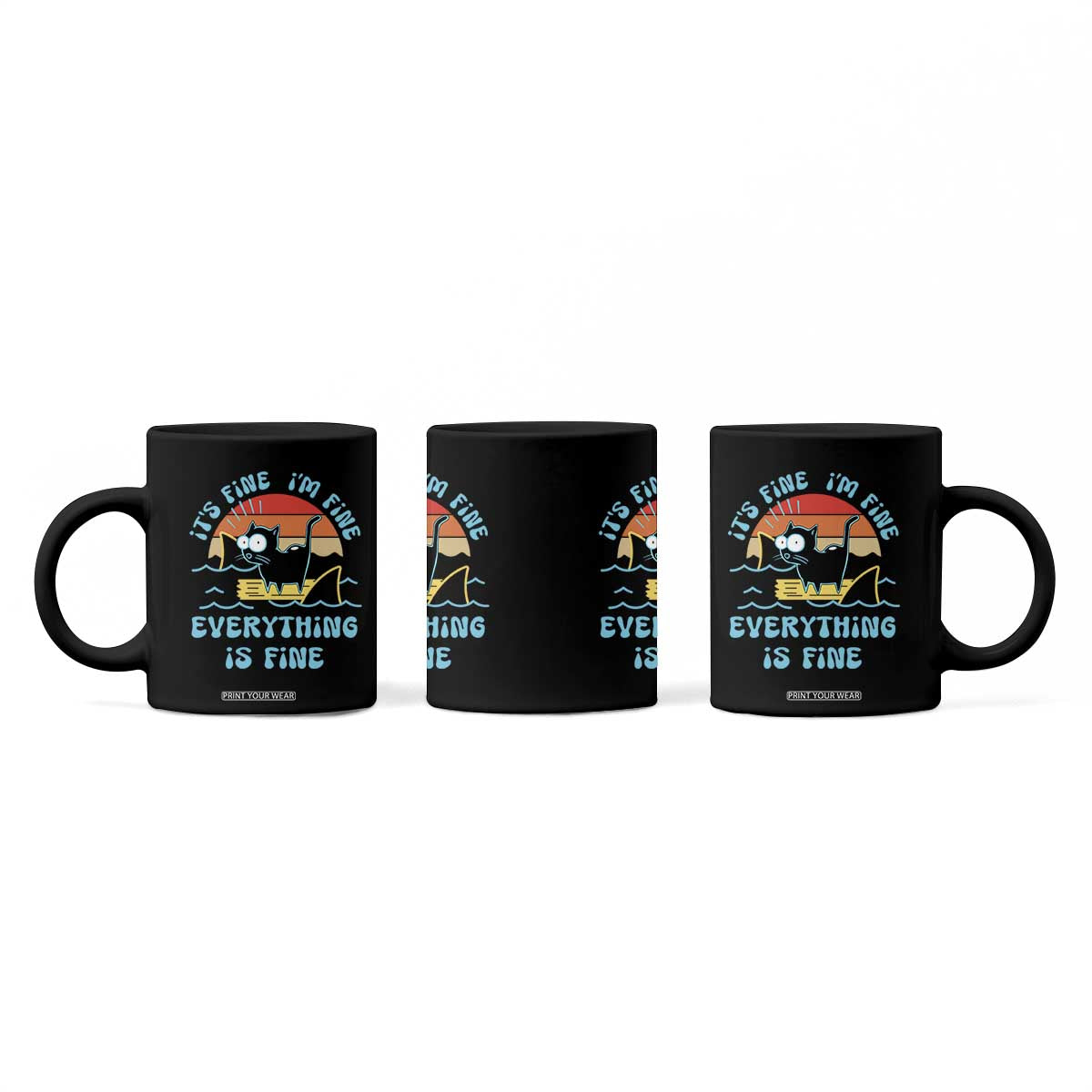 It's Fine I'm Fine Everything Is Fine Funny Cat Coffee Mug Christmas Gift TS10 Print Your Wear