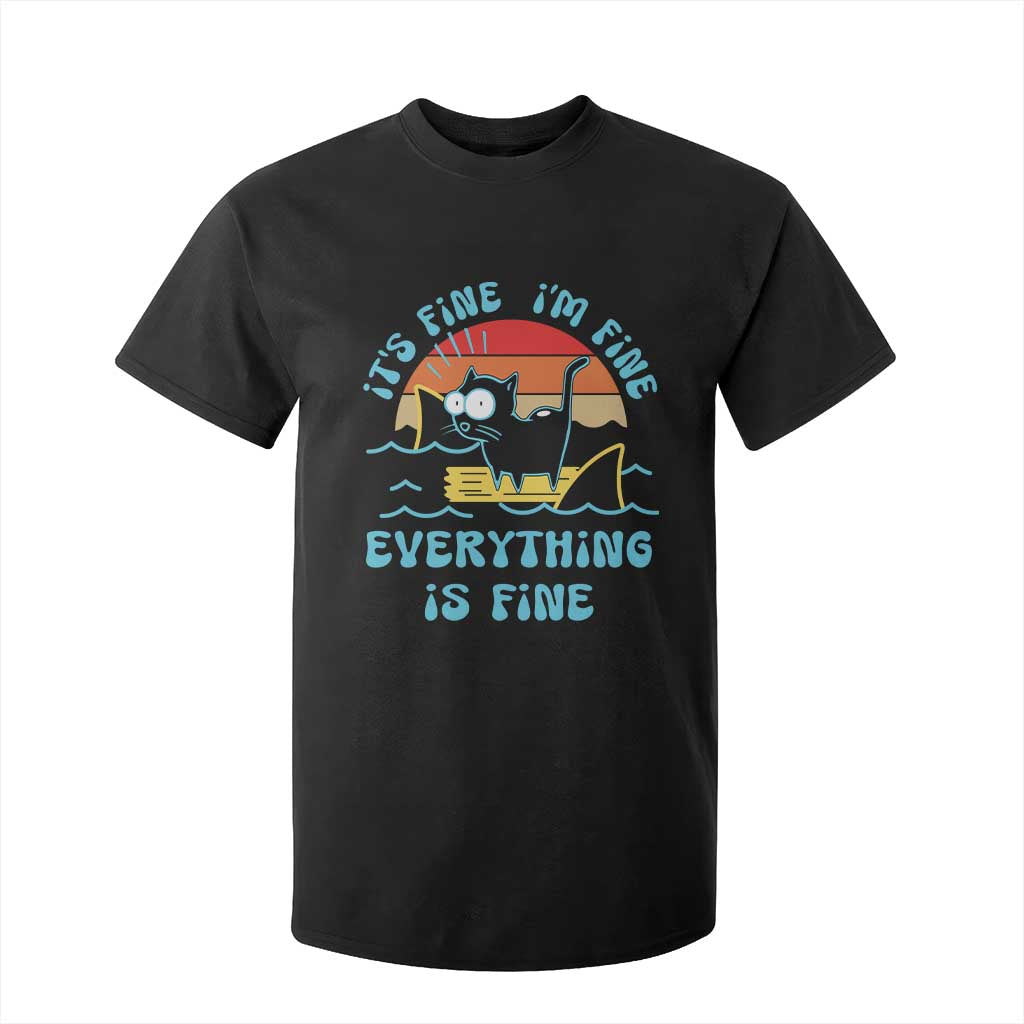 It's Fine I'm Fine Everything Is Fine Funny Cat T Shirt For Kid Christmas Gift TS10 Black Print Your Wear