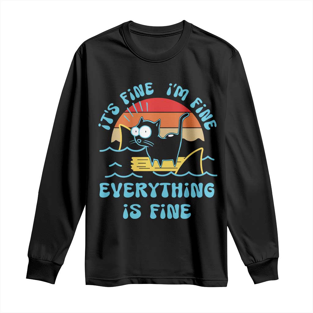 It's Fine I'm Fine Everything Is Fine Funny Cat Long Sleeve Shirt Christmas Gift TS10 Black Print Your Wear
