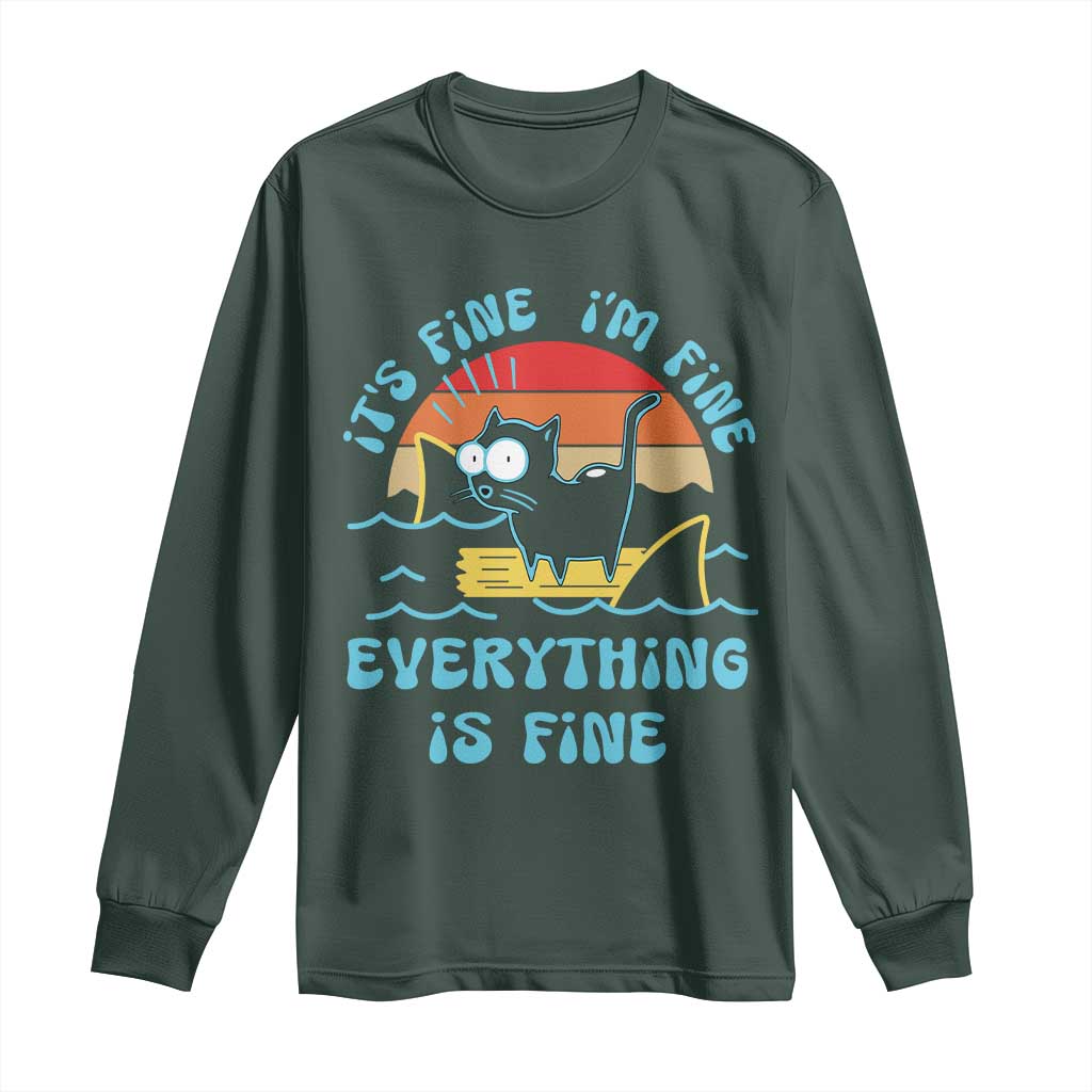 It's Fine I'm Fine Everything Is Fine Funny Cat Long Sleeve Shirt Christmas Gift TS10 Dark Forest Green Print Your Wear