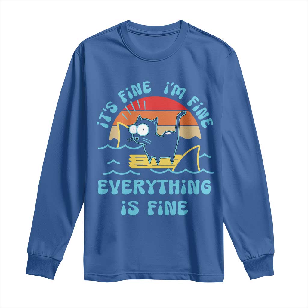 It's Fine I'm Fine Everything Is Fine Funny Cat Long Sleeve Shirt Christmas Gift TS10 Royal Blue Print Your Wear