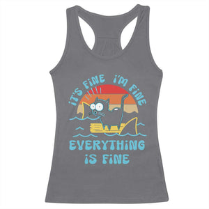 It's Fine I'm Fine Everything Is Fine Funny Cat Racerback Tank Top Christmas Gift TS10 Charcoal Print Your Wear