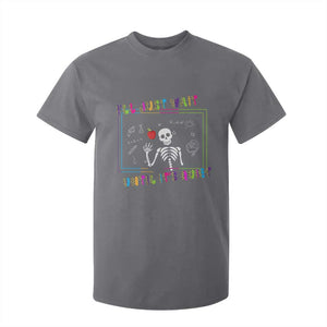 Funny Teacher T Shirt For Kid I'll Just Wait Until It's Quiet Leopard Teachers Skeleton TS10 Charcoal Print Your Wear