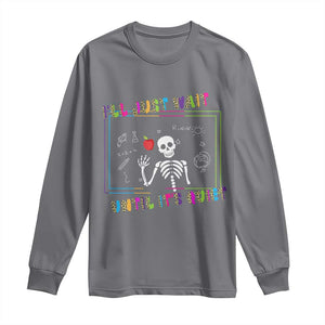 Funny Teacher Long Sleeve Shirt I'll Just Wait Until It's Quiet Leopard Teachers Skeleton TS10 Charcoal Print Your Wear