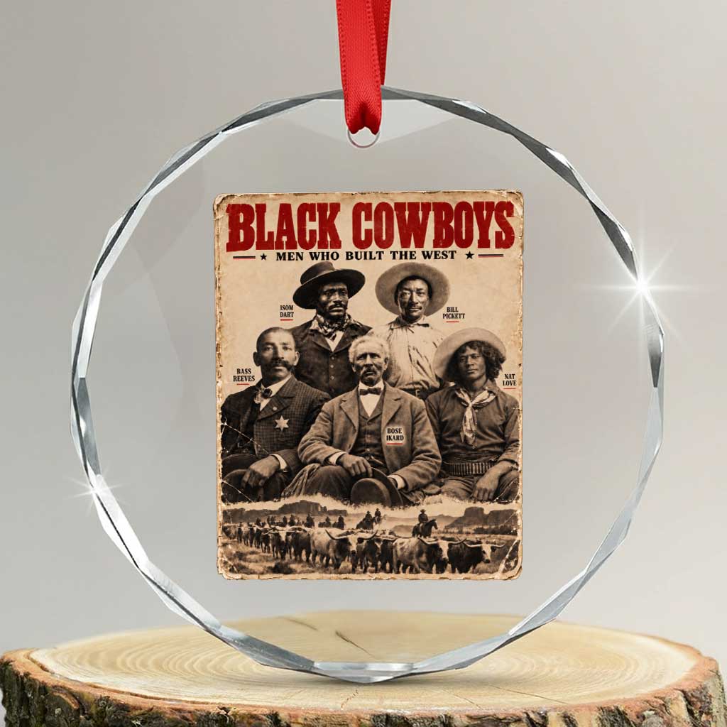 Black Cowboys Black History Month Crystal Glass Ornament Vintage Bass Reeves Bill Pickett Nat Love Bose Ikard Isom Dart