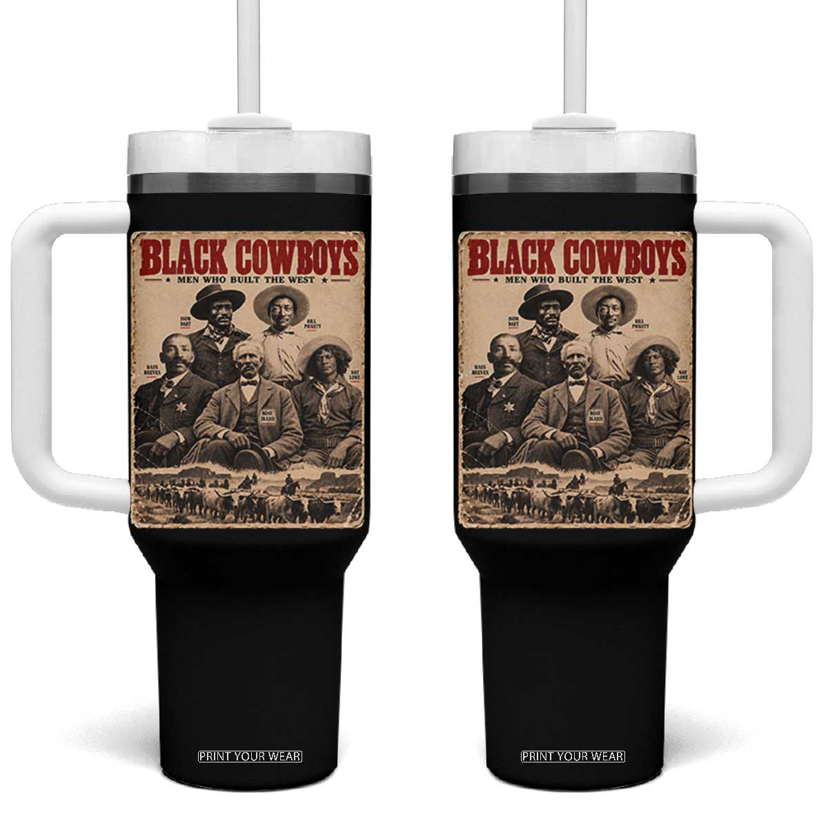 Black Cowboys Black History Month Tumbler With Handle Vintage Bass Reeves Bill Pickett Nat Love Bose Ikard Isom Dart