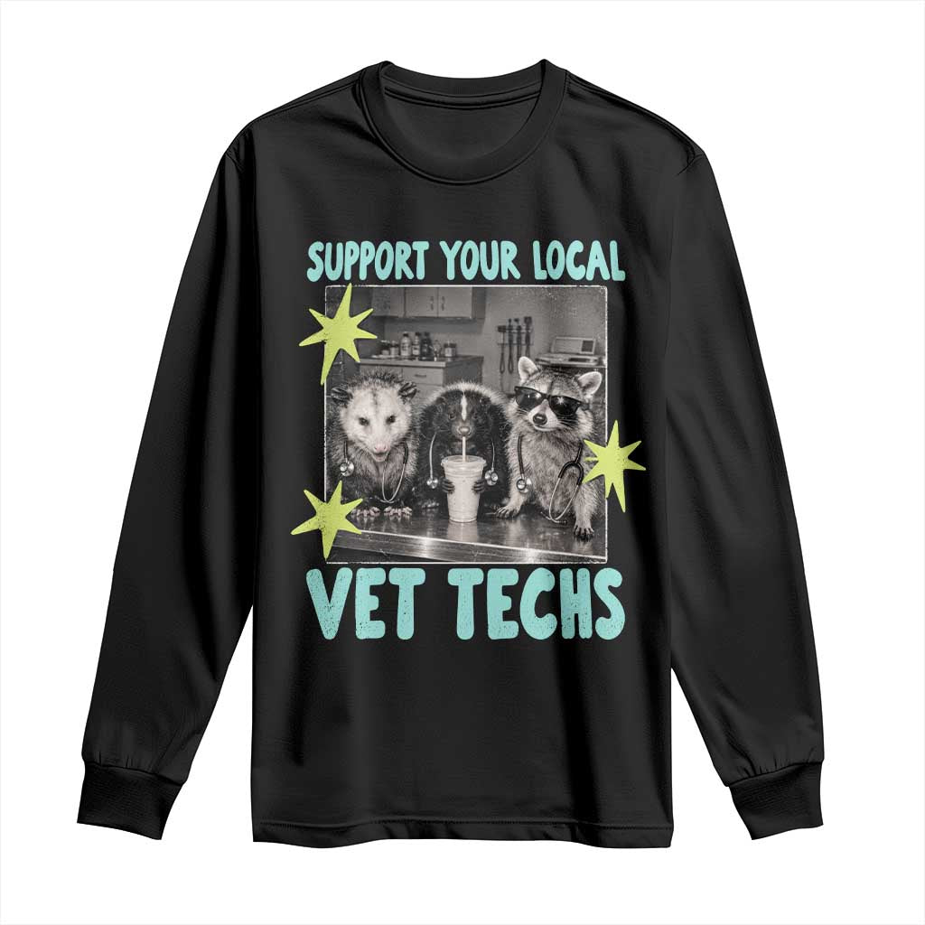 Support Your Local Vet Techs Long Sleeve Shirt Retro Opossum Skunk Raccoon Veterinary Technician Assistant