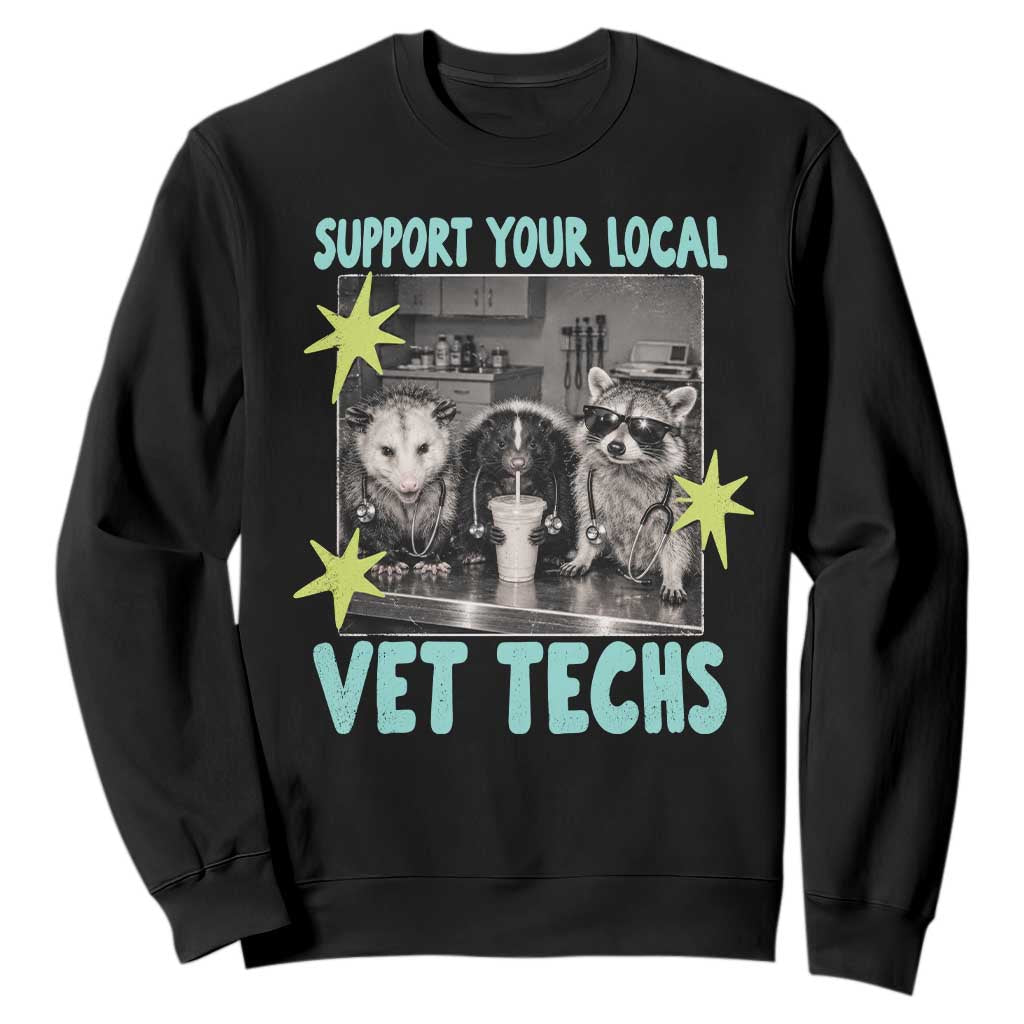 Support Your Local Vet Techs Sweatshirt Retro Opossum Skunk Raccoon Veterinary Technician Assistant