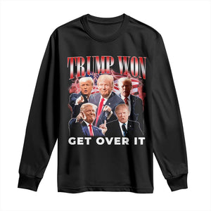 Trump Won 2024 Long Sleeve Shirt Get Over It 45 47 President TS10 Black Print Your Wear