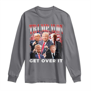 Trump Won 2024 Long Sleeve Shirt Get Over It 45 47 President TS10 Charcoal Print Your Wear