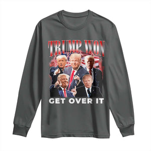 Trump Won 2024 Long Sleeve Shirt Get Over It 45 47 President TS10 Dark Heather Print Your Wear