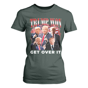 Trump Won 2024 T Shirt For Women Get Over It 45 47 President TS10 Dark Forest Green Print Your Wear