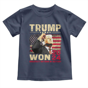 Trump 2024 Toddler T Shirt He Won Greatest Return In History TS10 Navy Print Your Wear