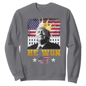 Trump Won 2024 Sweatshirt He Won President 47th Of White HouseAmerican Flag TS10 Charcoal Print Your Wear