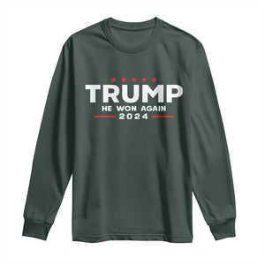 Donald Trump 2024 Long Sleeve Shirt He Won Again TS10 Dark Forest Green Print Your Wear