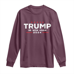 Donald Trump 2024 Long Sleeve Shirt He Won Again TS10 Maroon Print Your Wear