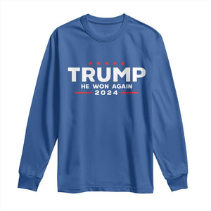 Donald Trump 2024 Long Sleeve Shirt He Won Again TS10 Royal Blue Print Your Wear