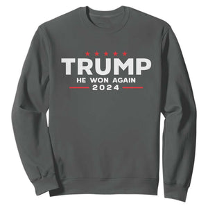 Donald Trump 2024 Sweatshirt He Won Again TS10 Dark Heather Print Your Wear