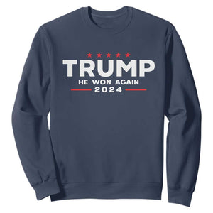 Donald Trump 2024 Sweatshirt He Won Again TS10 Navy Print Your Wear