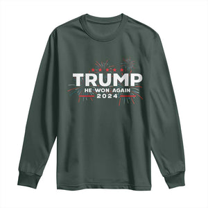 Trump 2024 Long Sleeve Shirt He Won Again TS10 Dark Forest Green Print Your Wear