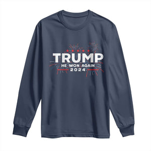 Trump 2024 Long Sleeve Shirt He Won Again TS10 Navy Print Your Wear