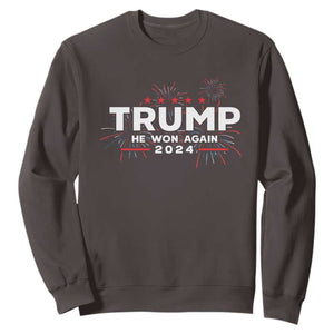 Trump 2024 Sweatshirt He Won Again TS10 Dark Chocolate Print Your Wear