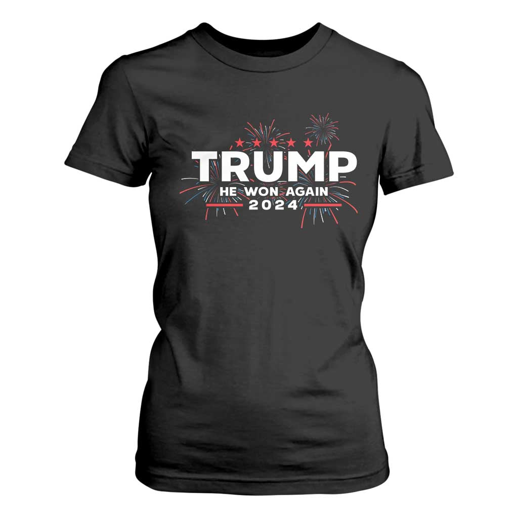 Trump 2024 T Shirt For Women He Won Again TS10 Black Print Your Wear