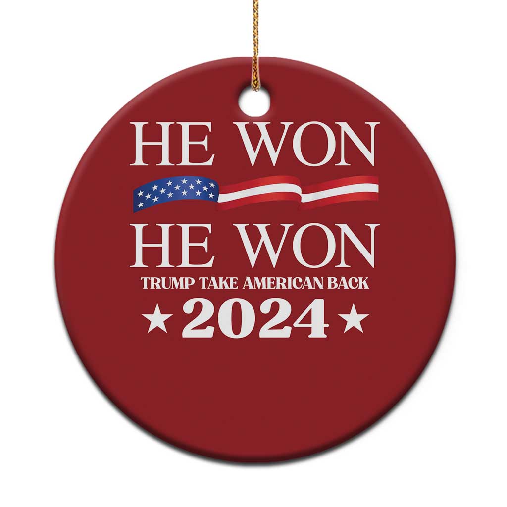 Trump 2024 Christmas Ornament He Won Take American Back American Flag TS10 Print Your Wear