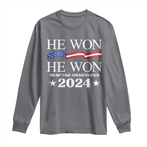 Trump 2024 Long Sleeve Shirt He Won Take American Back American Flag TS10 Charcoal Print Your Wear