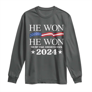 Trump 2024 Long Sleeve Shirt He Won Take American Back American Flag TS10 Dark Heather Print Your Wear